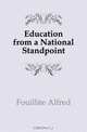 Education from a National Standpoint, Fouillee Alfred 