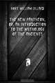The New Pantheon, Or, an Introduction to the Mythology of the Ancients, Hort William Jillard 