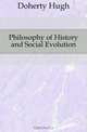 Philosophy of History and Social Evolution, Doherty Hugh 