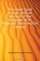 The Great Canal at Suez, with an Account of the Struggles of Its Projector, Ferdinand De Lesseps, Fitzgerald Percy Hetherington 