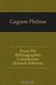 Essai De Bibliographie Canadienne (French Edition), Gagnon Phileas 