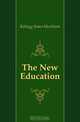 The New Education, Kellogg Amos Markham 