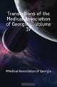 Transactions of the Medical Association of Georgia , Volume 37, Medical Association of Georgia 