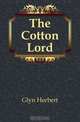 The Cotton Lord, Glyn Herbert 