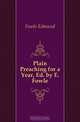 Plain Preaching for a Year, Ed. by E. Fowle, Fowle Edmund 