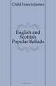 English and Scottish Popular Ballads, Child Francis James 
