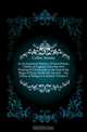 An Ecclesiastical History of Great Britain, Chiefly of England, from the First Planting of Christianity, to the End of the Reign of King Charles the Second: ... the Affairs of Religion in Ireland, Volume 2, Collier Jeremy 
