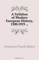 A Syllabus of Modern European History, 1500-1919 ..., Anderson Frank Maloy 