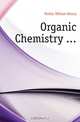 Organic Chemistry, Perkin William Henry 