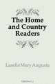 The Home and Country Readers, Laselle Mary Augusta 