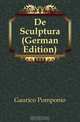 De Sculptura (German Edition), Gaurico Pomponio 