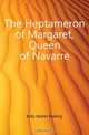 The Heptameron of Margaret, Queen of Navarre, Kelly Walter Keating 
