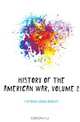 History of the American War, Volume 2, Fletcher Henry Charles 