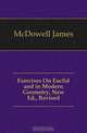 Exercises On Euclid and in Modern Geometry, New Ed., Revised, McDowell James 