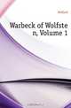 Warbeck of Wolfstein, Volume 1, Holford 