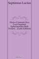 Dictys Cretensis Sive Lucii Septimii Ephermerides Belli Troiani (Latin Edition), Septimius Lucius 