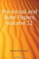 Provincial and State Papers, Volume 11, Metcalf Henry Harrison 