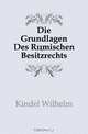 Die Grundlagen Des Romischen Besitzrechts, Kindel Wilhelm 