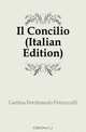 Il Concilio (Italian Edition), Gattina Ferdinando Petruccelli 