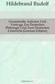 Gesammelte Aufsatze Und Vortrage Zur Deutschen Philologie Und Zum Deutschen Unterricht (German Edition), Hildebrand Rudolf 