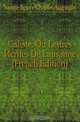 Caliste, Ou Lettres Ecrites De Lausanne (French Edition), Sainte-Beuve Charles Augustin 