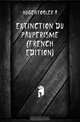 Extinction Du Pauperisme (French Edition), Hugentobler A 