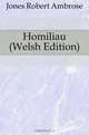 Homiliau (Welsh Edition), Jones Robert Ambrose 