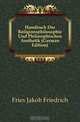 Handbuch Der Religionsphilosophie Und Philosophischen Aesthetik (German Edition), Fries Jakob Friedrich 