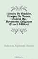 Histoire De Flechier, Eveque De Nimes, D