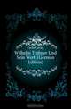 Wilhelm Trubner Und Sein Werk (German Edition), Fuchs Georg 