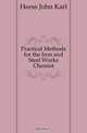 Practical Methods for the Iron and Steel Works Chemist, Heess John Karl 