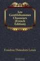 Les Gentilshommes Chasseurs (French Edition), Foudras Theodore Louis 