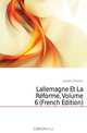 Lallemagne Et La Reforme, Volume 6 (French Edition), Johannes Janssen 