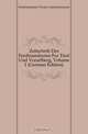 Zeitschrift Des Ferdinandeums Fur Tirol Und Vorarlberg, Volume 1 (German Edition), Ferdinandeum Tiroler Landesmuseum 