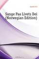 Sange Paa Livets Dei (Norwegian Edition), Gynild E E 