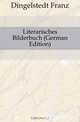 Literarisches Bilderbuch (German Edition), Dingelstedt Franz 