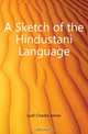 A Sketch of the Hindustani Language, Lyall Charles James 