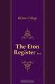 The Eton Register ..., #Eton College 