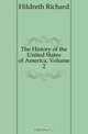 The History of the United States of America, Volume 2, Hildreth Richard 