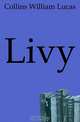 Livy, Collins William Lucas 