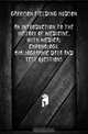 An Introduction to the History of Medicine, with Medical Chronology, Bibliographic Data and Test Questions, Garrison Fielding Hudson 