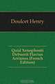 Quid Xenophonti Debuerit Flavius Arrianus (French Edition), Doulcet Henry 