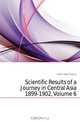 Scientific Results of a Journey in Central Asia 1899-1902, Volume 6, Hedin Sven Anders 