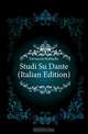 Studi Su Dante (Italian Edition), Fornaciari Raffaello 