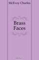 Brass Faces, McEvoy Charles 