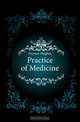 Practice of Medicine, Dayton Hughes 