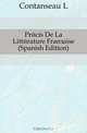 Precis De La Litterature Francaise (Spanish Edition), Contanseau L. 