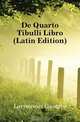 De Quarto Tibulli Libro (Latin Edition), Larroumet Gustave 