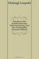 Handbuch Der Kaufmannischen Holzverwertung Und Des Holzhandels (German Edition), Hufnagl Leopold 