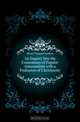 An Inquiry Into the Consistency of Popular Amusements with a Profession of Christianity, Henry Thomas Charlton 